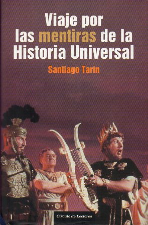 Seller image for VIAJE POR LAS MENTIRAS DE LA HISTORIA UNIVERSAL for sale by Librera Raimundo