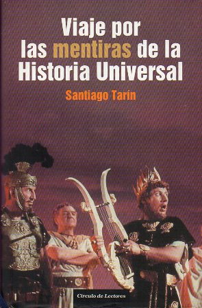 VIAJE POR LAS MENTIRAS DE LA HISTORIA UNIVERSAL