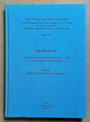 Seller image for Egyptian stories. A British Egyptological tribute to Alan B. Lloyd on the occasion of his retirement for sale by Meretseger Books