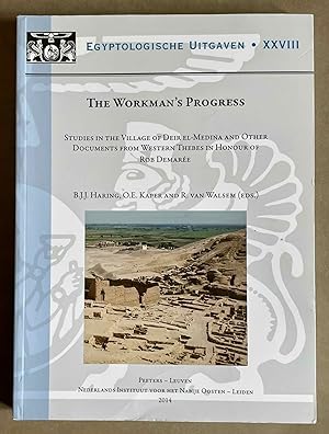 Seller image for The workman's progress. Studies in the village of Deir El-Medina and other documents from Western Thebes in honour of Rob Demare for sale by Meretseger Books