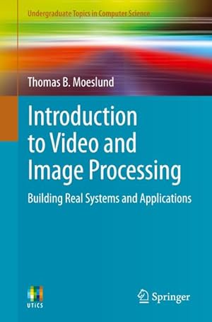 Imagen del vendedor de Introduction to Video and Image Processing a la venta por Rheinberg-Buch Andreas Meier eK