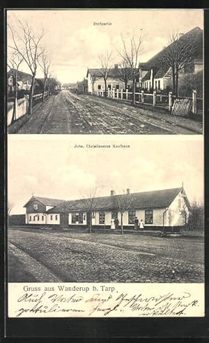 Ansichtskarte Wanderup bei Tarp, Kaufhaus Johs. Christiansen, Dorfpartie