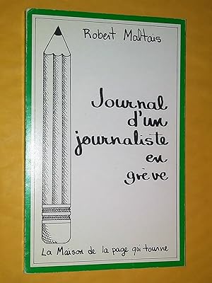 Seller image for Journal d'un journaliste en grve for sale by Claudine Bouvier