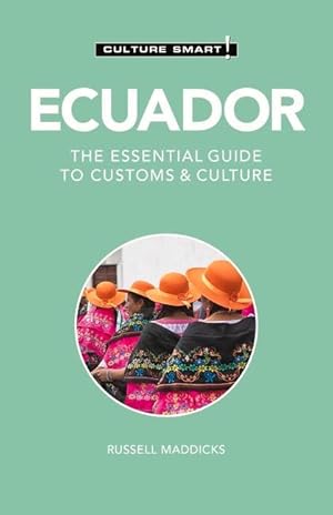 Bild des Verkufers fr Ecuador - Culture Smart!: The Essential Guide to Customs & Culture zum Verkauf von moluna