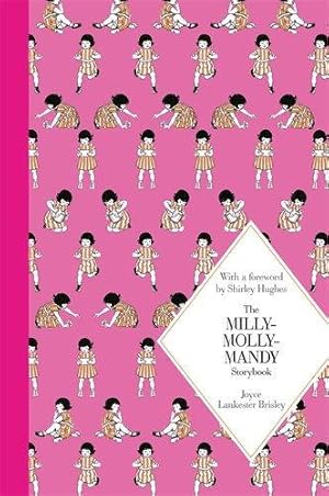 Imagen del vendedor de The Milly-Molly-Mandy Storybook: Macmillan Classics edition (Macmillan Children's Classics) a la venta por WeBuyBooks