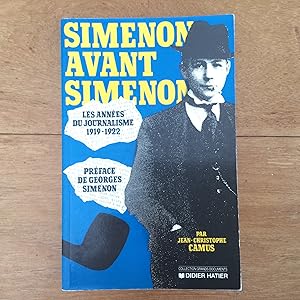 Image du vendeur pour Simenon avant Simenon. Les Annes de Journalisme 1919-1922 mis en vente par Les bouquins d'Alain