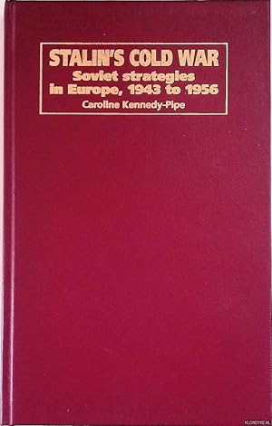 Imagen del vendedor de Stalin's Cold War: Soviet Strategies in Europe, 1943 to 1956 a la venta por Klondyke