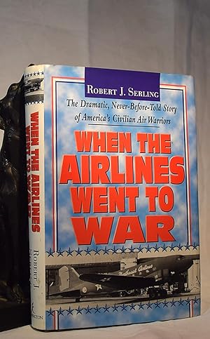 WHEN THE AIRLINES WENT TO WAR