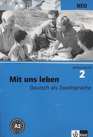 Bild des Verkufers fr Mit uns leben; Teil: 2. Arbeitsbuch. zum Verkauf von Versandantiquariat Ottomar Khler