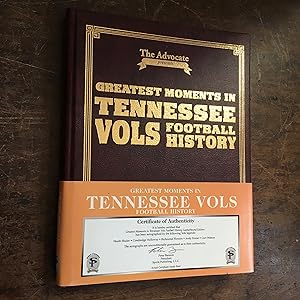 Greatest Moments in Tennessee Vols Football History From the sports pages of The Commercial Appeal