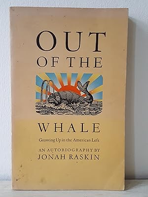 Bild des Verkufers fr Out of the whale, growing up in the American Left: An autobiography zum Verkauf von Homeless Books