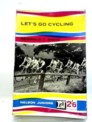 Bild des Verkufers fr Let's Go Cycling (Nelson juniors) zum Verkauf von World of Rare Books