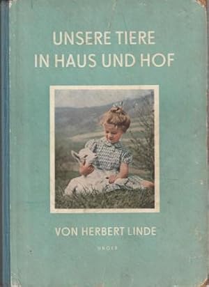 Image du vendeur pour Unsere Tiere in Haus und Hof. mis en vente par Versandantiquariat Dr. Uwe Hanisch