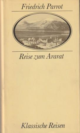 Image du vendeur pour Reise zum Ararat. mis en vente par Versandantiquariat Dr. Uwe Hanisch