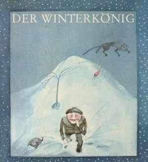 Imagen del vendedor de Der Winterknig. a la venta por Versandantiquariat Dr. Uwe Hanisch