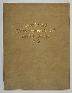 Berndorfer Metallwarenfabrik Arthur Krupp A.G. Berndorf, Selbstverlag 1926. 4°. 118 S., mit 1 (4 ...