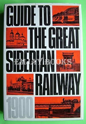 Immagine del venditore per Guide to the Great Siberian Railway 1900. venduto da EmJay Books