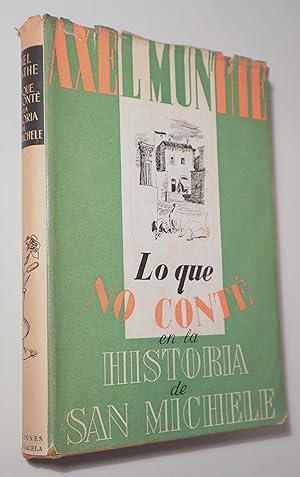 Imagen del vendedor de LO QUE NO CONT EN LA HISTORIA DE SAN MICHELE - Barcelona 1942 - Ilustrado - 1 edicin en espaol a la venta por Llibres del Mirall