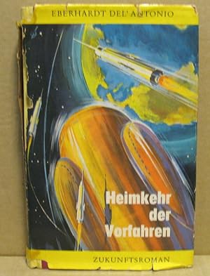 Seller image for Heimkehr der Vorfahren. Zukunftsroman. for sale by Nicoline Thieme