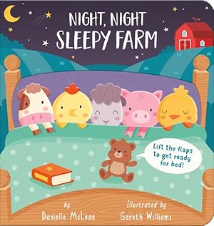 Seller image for Night Night, Sleepy Farm : Lift the Flaps to Get Ready for Bed! for sale by GreatBookPrices