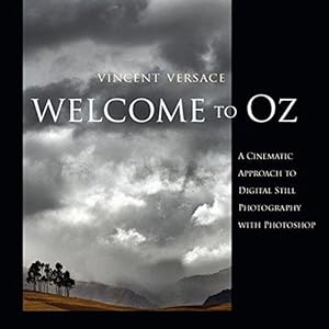Immagine del venditore per Welcome to Oz: A Cinematic Approach to Digital Still Photography with Photoshop venduto da WeBuyBooks