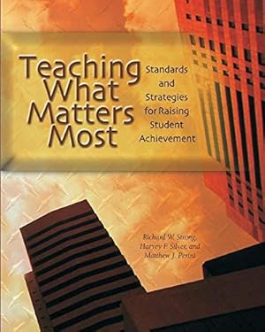Bild des Verkufers fr Teaching What Matters Most: Standards and Strategies for Raising Student Achievement zum Verkauf von WeBuyBooks