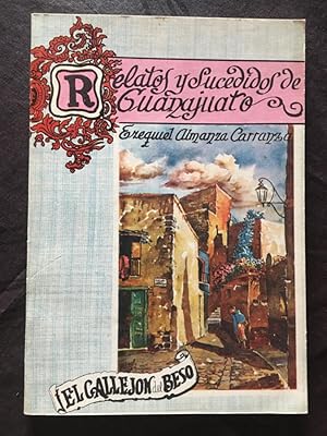 Imagen del vendedor de Relatos y Sucedidos de Guanajuato a la venta por Libreria Anticuaria Camino de Santiago