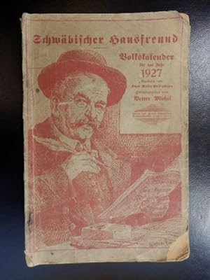 Der Schwäbische Hausfreund Volkskalender - Volkslesebuch für das Jahr 1927 , fünfzehnter Jahrgang