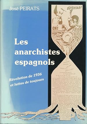 Bild des Verkufers fr Les anarchistes espagnols. Rvolution de 1936 et luttes de toujours zum Verkauf von LIBRAIRIE GIL-ARTGIL SARL
