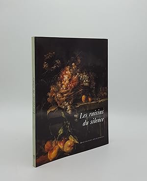 Image du vendeur pour LES RAISINS DU SILENCE The Grapes of Silence Chefs-D'oeuvres De La Nature Morte Europenne du XVIIe et XVIIIe Sicles17th and 18th Century Masterpieces of European Still Life mis en vente par Rothwell & Dunworth (ABA, ILAB)