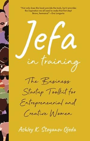 Bild des Verk�ufers f�r Jefa in Training : The Business Startup Toolkit for Entrepreneurial and Creative Women zum Verkauf von GreatBookPrices
