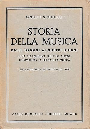 Seller image for STORIA DELLA MUSICA. DALLE ORIGINI AI GIORNI NOSTRI. CON UN'APPENDICE SULLE RELAZIONI STORICHE FRA LA MUSICA E LA POESIA for sale by Laboratorio del libro