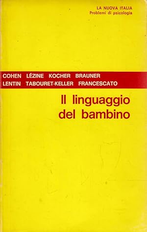 Bild des Verkufers fr IL LINGUAGGIO DEL BAMBINO zum Verkauf von Laboratorio del libro