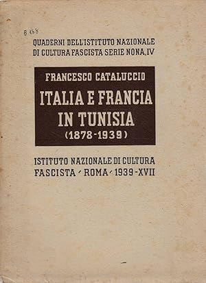 Bild des Verkufers fr ITALIA E FRANCIA IN TUNISIA (1878-1939) zum Verkauf von Laboratorio del libro