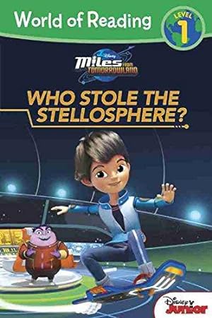 Bild des Verkufers fr Miles from Tomorrowland Who Stole the Stellosphere? (World of Reading: Level 1) zum Verkauf von WeBuyBooks