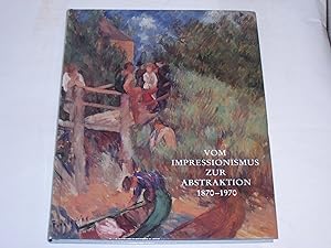 Seller image for Vom Impressionismus zur Abstraktion. 1870-1970 for sale by Der-Philo-soph