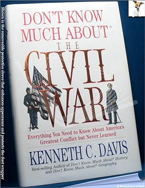 Seller image for Don't Know Much About the Civil War: Everything You Need to Know About America's Greatest Conflict but Never Learned for sale by BookLovers of Bath