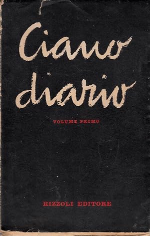 GALEAZZO CIANO DIARIO VOLUME Primo 1939 - 1940