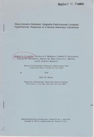 Bild des Verkufers fr Glass-Ceramic-Mediated, Magnetic-Field-Induced Localized Hyperthermia: Response of a Murine Mammary Carcinoma zum Verkauf von Robinson Street Books, IOBA