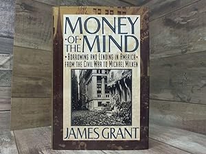 Imagen del vendedor de Money of the Mind: Borrowing and Lending in America from the Civil War to Michael Milken a la venta por Archives Books inc.