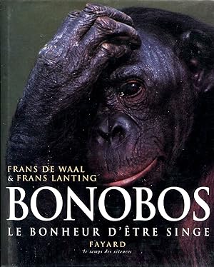 Seller image for Bonobos, le bonheur d'être singe for sale by Sylvain Paré