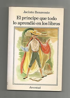 Imagen del vendedor de El Prncipe que todo lo aprendi en los libros. a la venta por Librera El Crabo