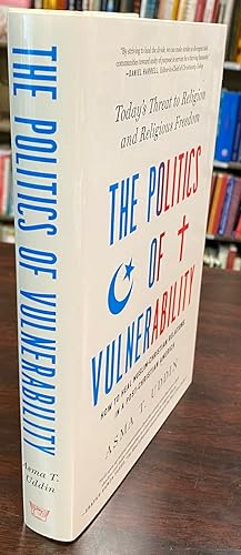 The Politics of Vulnerability: How to Heal Muslim-Christian Relations in a Post-Christian America...