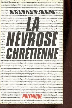 Seller image for La nvrose chrtienne - Collection polmique. for sale by Le-Livre