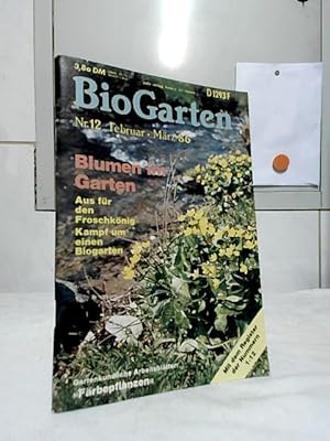 Seller image for BioGarten Nr. 12 : Februar - Mrz 86. Redaktion: Jutta Grimm, Gert Rothberg . . for sale by Ralf Bnschen