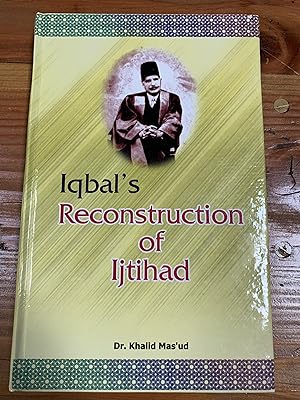 Image du vendeur pour Iqbal's Reconstruction of Ijtihad mis en vente par Bad Animal