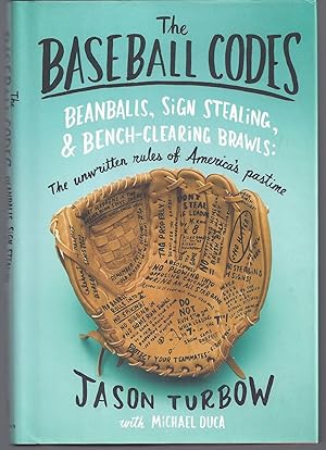 Imagen del vendedor de The Baseball Codes: Beanballs, Sign Stealing, and Bench-Clearing Brawls: The Unwritten Rules of America's Pastime a la venta por Brenner's Collectable Books ABAA, IOBA