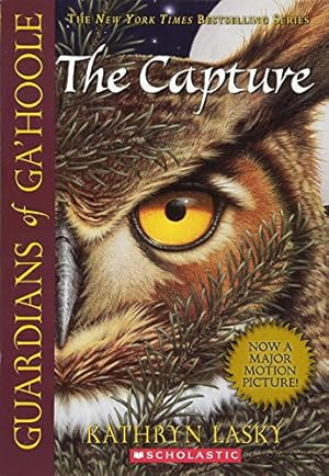 Seller image for The Capture (Guardians of Ga'hoole, Book 1) for sale by Reliant Bookstore