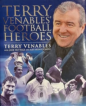 Imagen del vendedor de Terry Venables' Football Heroes a la venta por Mister-Seekers Bookstore