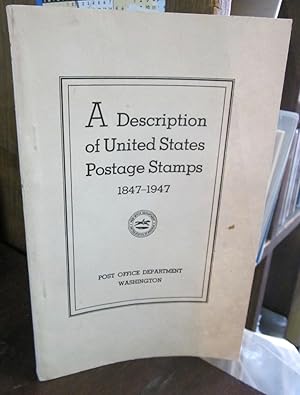 A Description of United States Postage Stamps, 1847-1947